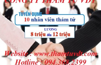 Công ty thám tử VDT tuyển dụng nhân viên - cộng tác viên tại Hà Nội